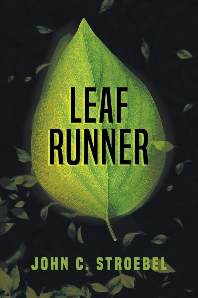 Leaf Runner Book by John C. Stroebel
